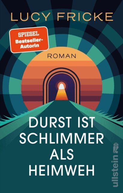 Lucy Fricke - Durst ist schlimmer als Heimweh, E-bok