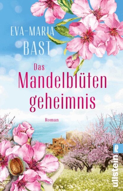 Eva-Maria Bast - Das Mandelblutengeheimnis, E-bok