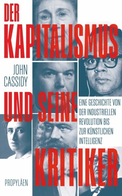 John Cassidy - Der Kapitalismus und seine Kritiker, E-bok