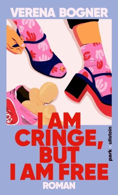 Verena Bogner - I am cringe, but I am free, E-bok
