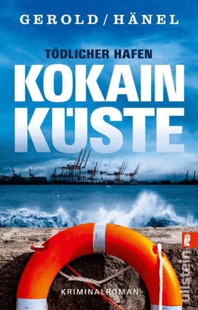 Wolfram Hanel, Ulrike Gerold - Todlicher Hafen - Kokainkuste, E-bok