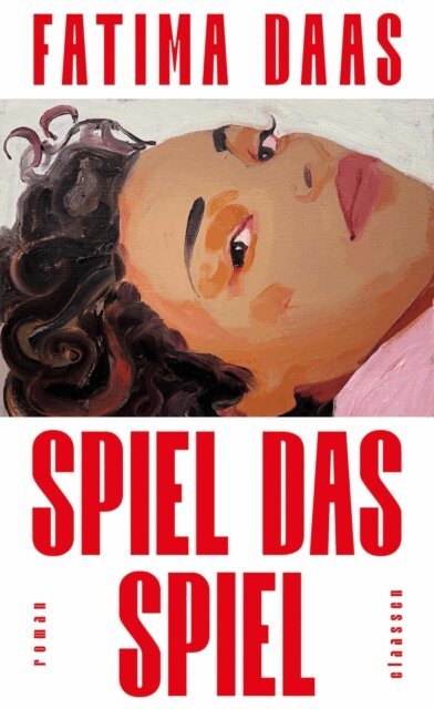 Fatima Daas - Spiel das Spiel, E-bok