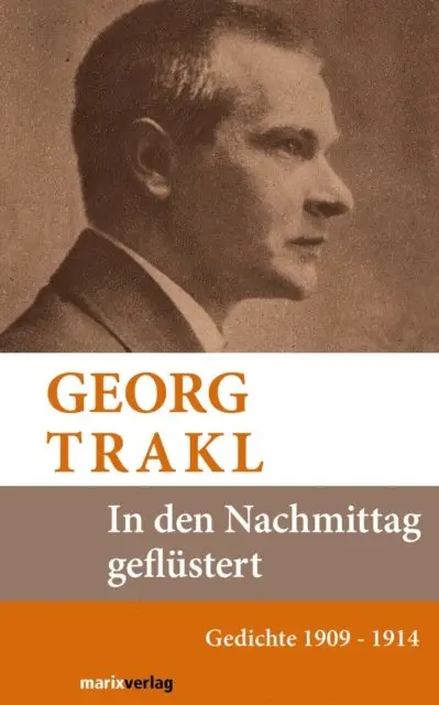 Georg Trakl - In den Nachmittag geflüstert, E-bok. Tillgänglighet: Lägg i varukorg