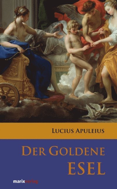 Lucius Apuleius - Der goldene Esel, E-bok