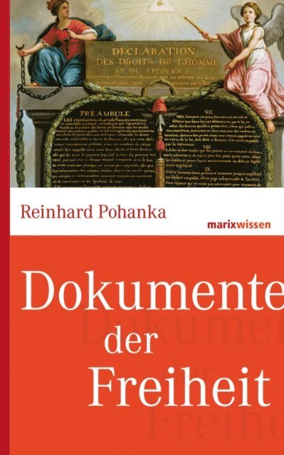 Reinhard Pohanka - Dokumente der Freiheit, E-bok