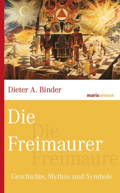 Dieter A. Binder - Die Freimaurer, E-bok