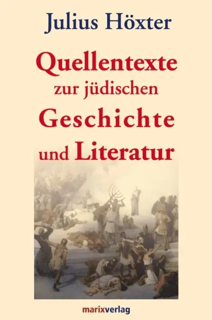 Julius Hoxter, Prof. Dr. Michael Tilly - Quellentexte zur jüdischen Geschichte und Literatur, E-bok. Tillgänglighet: Lägg i varukorg