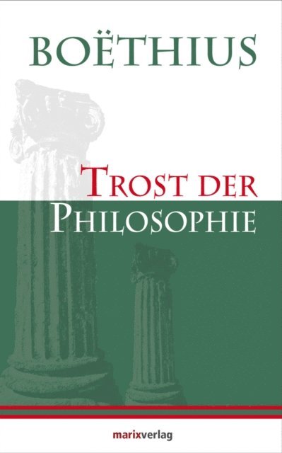 Boethius - Trost der Philosophie, E-bok