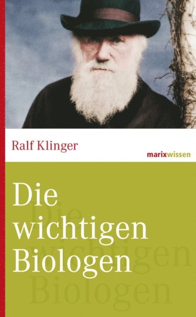 Ralf Klinger - Die wichtigsten Biologen, E-bok