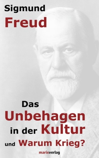 Sigmund Freud - Das Unbehagen in der Kultur, E-bok