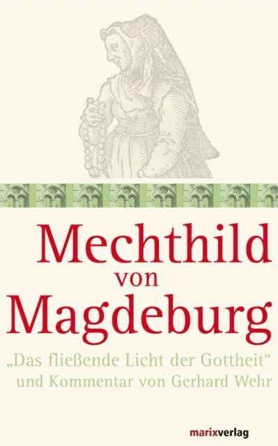 Gerhard Wehr - Mechthild von Magdeburg, E-bok