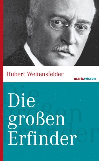 Hubert Weitensfelder - Die großen Erfinder, E-bok