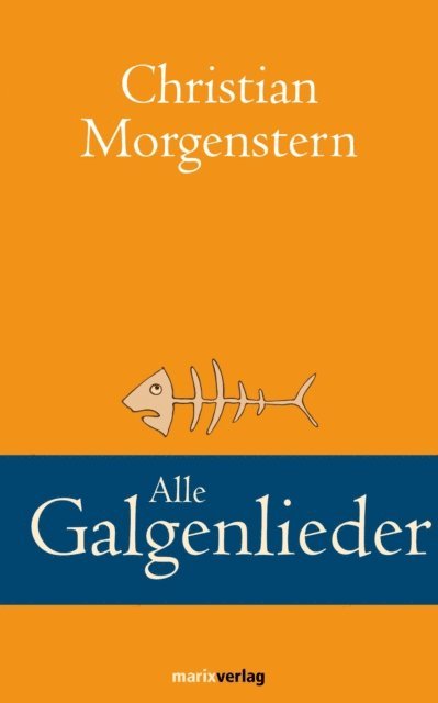 Christian Morgenstern - Alle Galgenlieder, E-bok