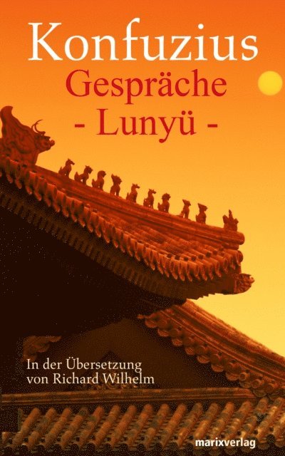 Konfuzius - Gespräche, E-bok