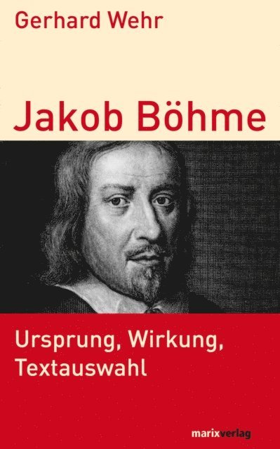 Gerhard Wehr - Jakob Böhme, E-bok