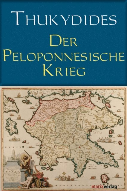 Thukydides, August Horneffer - Der Peloponnesische Krieg, E-bok