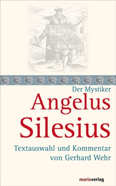 Angelus Silesius, Gerhard Wehr - Angelus Silesius, E-bok