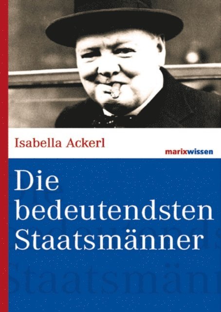 Isabella Ackerl - Die bedeutendsten Staatsmänner, E-bok