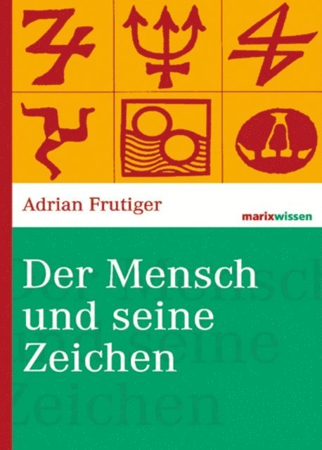 Adrian Frutiger - Der Mensch und seine Zeichen, E-bok. Tillgänglighet: Lägg i varukorg