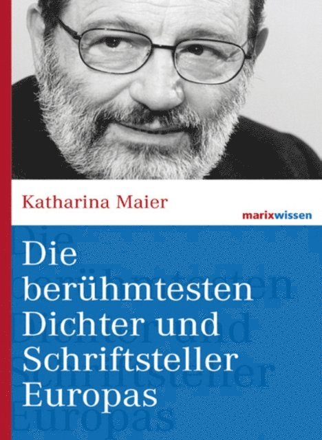 Katharina Maier - Die berühmtesten Dichter und Schriftsteller Europas, E-bok