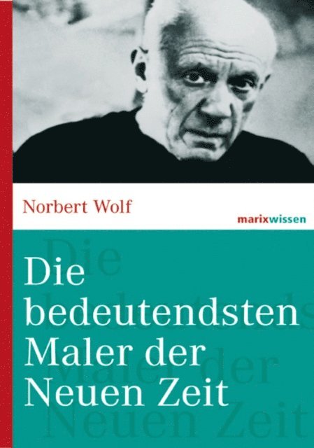 Norbert Wolf - Die bedeutendsten Maler der Neuen Zeit, E-bok