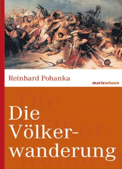 Reinhard Pohanka - Die Völkerwanderung, E-bok