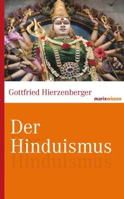 Gottfried Hierzenberger - Der Hinduismus, E-bok. Tillgänglighet: Lägg i varukorg