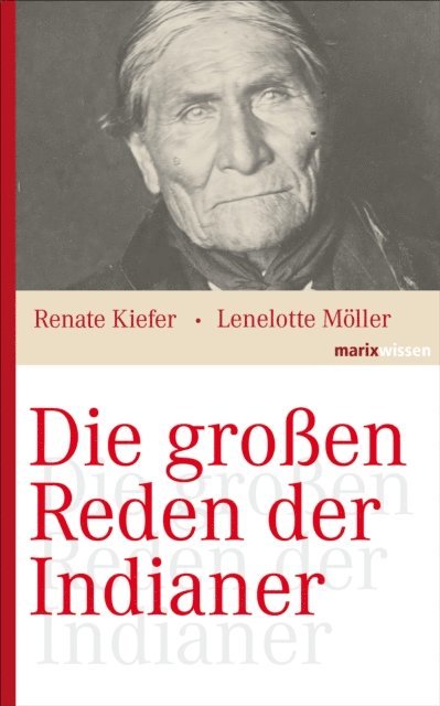 Renate Kiefer, Lenelotte Moller - Die großen Reden der Indianer, E-bok