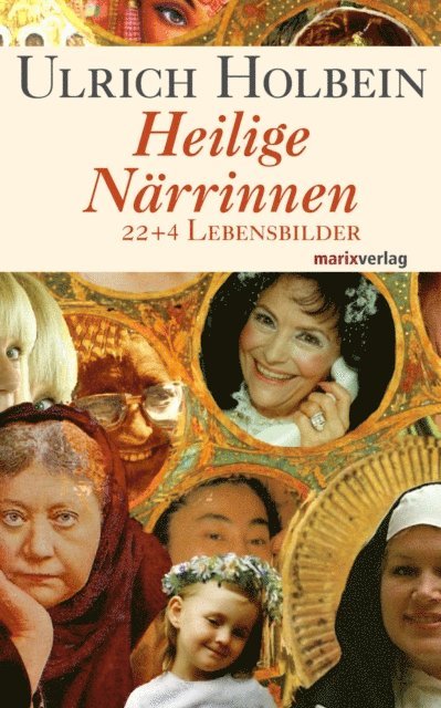 Ulrich Holbein - Heilige Närrinnen, E-bok