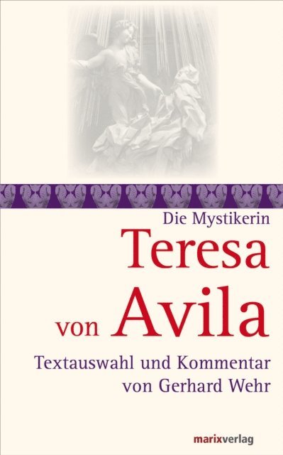 Teresa von Avila, Gerhard Wehr - Teresa von Avila, E-bok