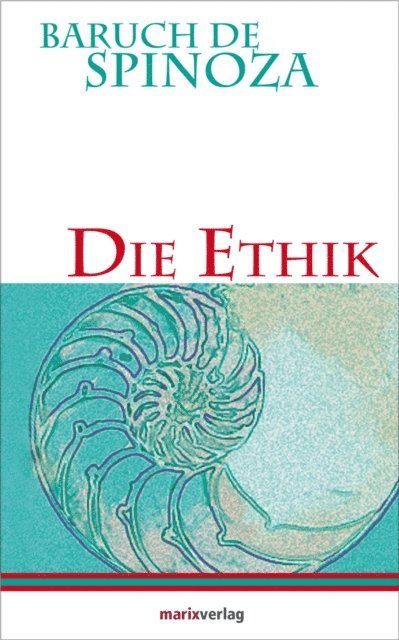 Baruch de Spinoza - Die Ethik, E-bok