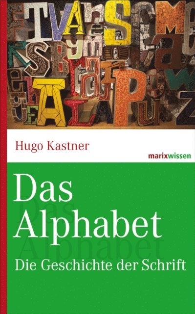 Hugo Kastner - Das Alphabet, E-bok