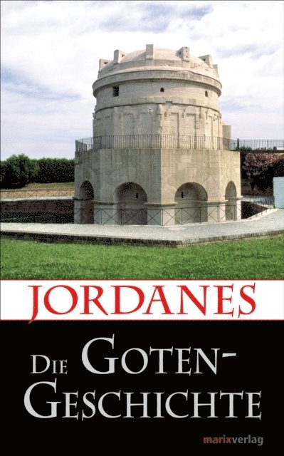 Jordanes - Die Gotengeschichte, E-bok