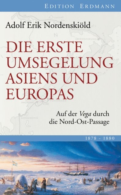 Adolf Erik Nordenskiold, Hans-Joachim Aubert - Die erste Umsegelung Asiens und Europas, E-bok
