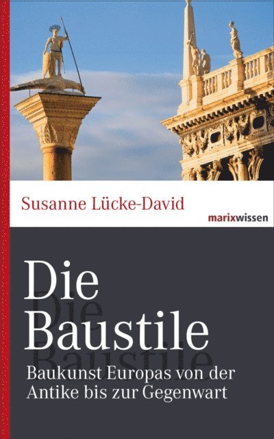 Susanne Lucke-David - Die Baustile, E-bok