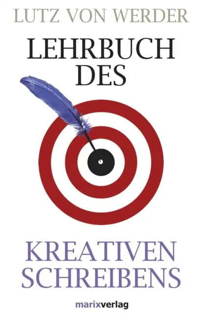 Lutz von Werder - Lehrbuch des Kreativen Schreibens, E-bok. Tillgänglighet: Lägg i varukorg