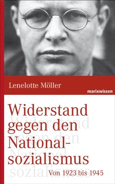 Lenelotte Moller - Widerstand gegen den Nationalsozialismus, E-bok