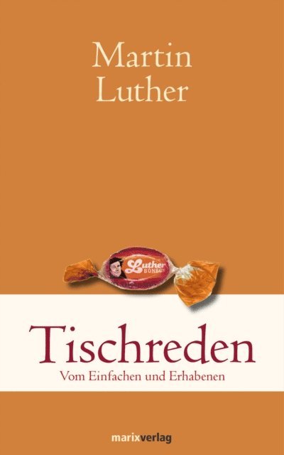 Martin Luther, Thomas Walldorf - Tischreden, E-bok