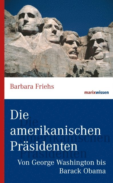 Barbara Friehs - Die amerikanischen Präsidenten, E-bok