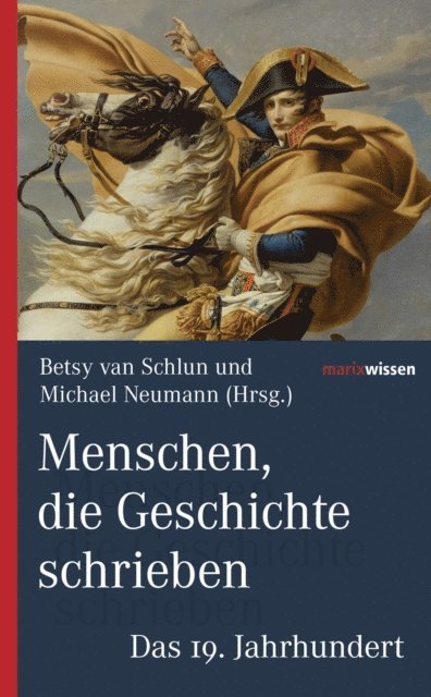 Michael Neumann, Betsy van Schlun - Menschen, die Geschichte schrieben, E-bok