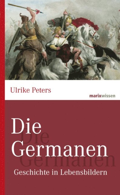 Ulrike Peters - Die Germanen, E-bok