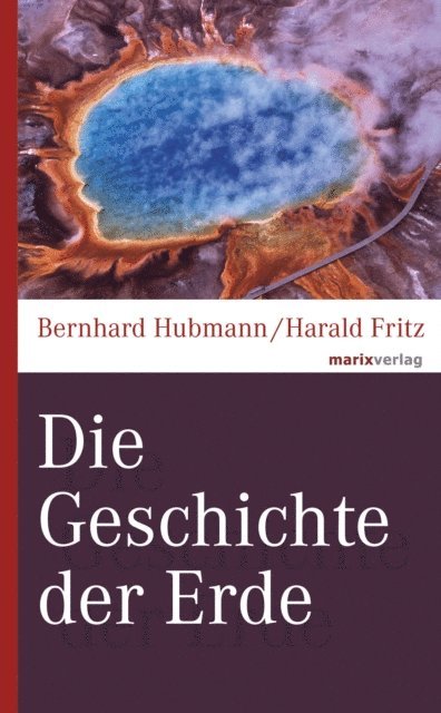 Harald Fritz, Bernhard Hubmann - Die Geschichte der Erde, E-bok