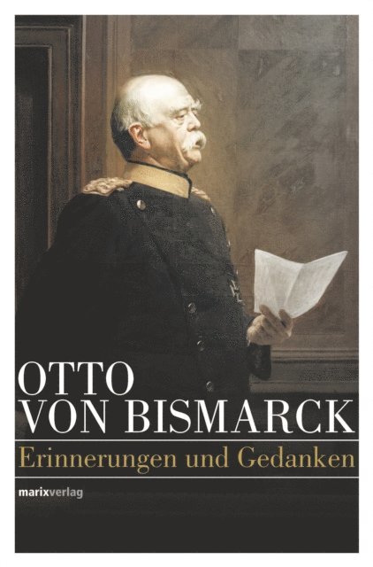 Otto von Bismarck, Dr. Klaus Kremb - Otto von Bismarck - Politisches Denken, E-bok