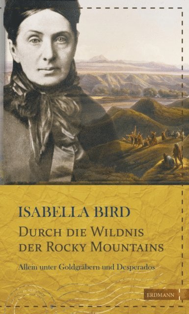 Isabella Bird, Susanne Gretter - Durch die Wildnis der Rocky Mountains, E-bok