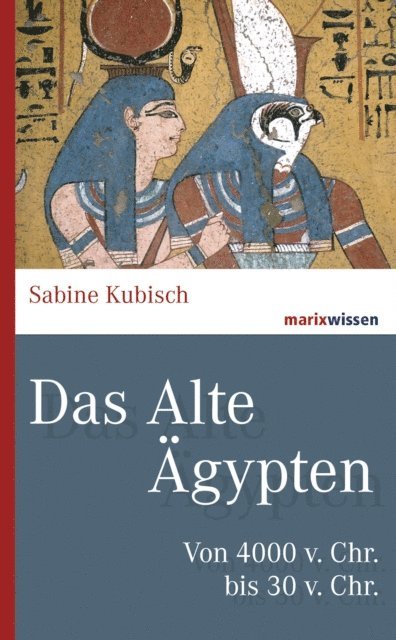 Sabine Kubisch - Das Alte Ägypten, E-bok