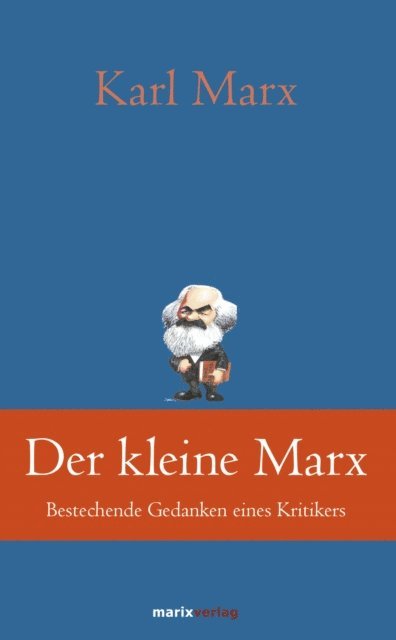 Karl Marx, Bruno Kern - Der kleine Marx, E-bok