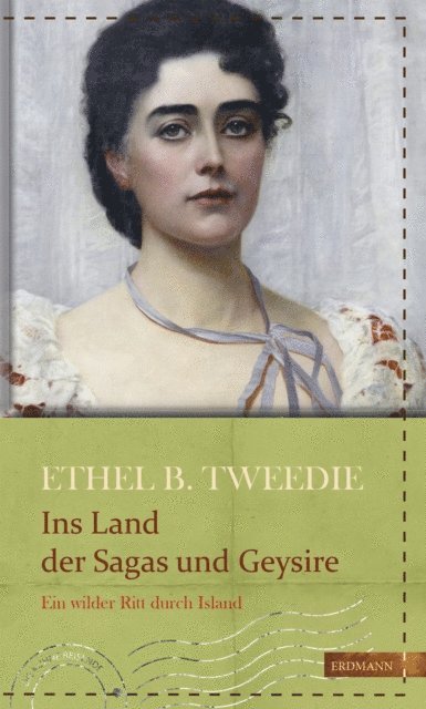 Ethel Brilliana Tweedie, Susanne Gretter - Ins Land der Sagas und Geysire, E-bok