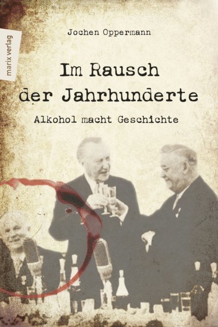Jochen Oppermann - Im Rausch der Jahrhunderte, E-bok