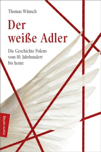 Thomas Wunsch - Der weiße Adler, E-bok