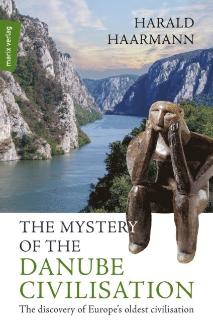 Harald Haarmann - Mystery of the Danube Civilisation, E-bok